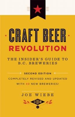 Craft Beer Revolution - Joe Wiebe