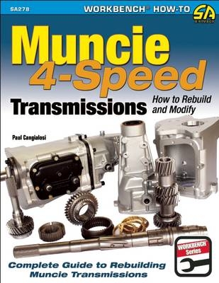 Muncie 4-Speed Transmissions - Paul Cangialosi