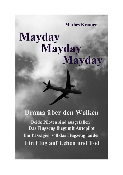 Mayday Mayday Mayday - Mathes Kramer