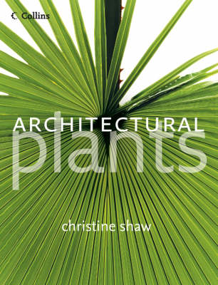 Architectural Plants -  Christine Shaw