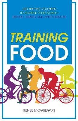 Training Food - Renee McGregor