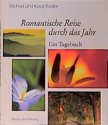 Romantische Reise durch das Jahr - Michael Radtke, Klaus Radtke