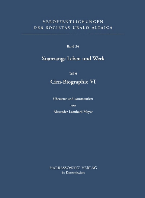 Xuanzangs Leben und Werk / Cien-Biographie VI - 