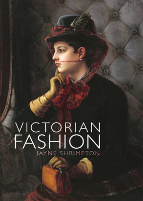 Victorian Fashion - Jayne Shrimpton