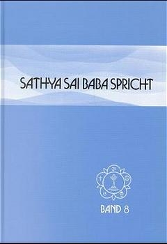 Sathya Sai Baba spricht -  Sathya Sai Baba
