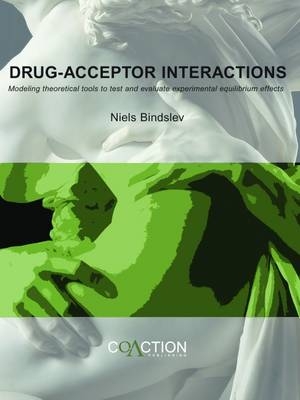 Drug-Acceptor Interactions -  Niels Bindslev