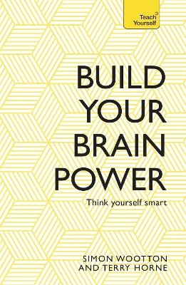 Build Your Brain Power - Simon Wootton, Terry Horne