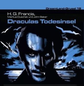 DreamLand-Grusel - Draculas Todesinsel, 1 Audio-CD - H. G. Francis, Markus Duschek, John Baker