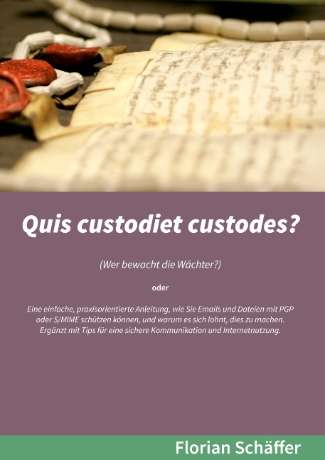 Quis custodiet custodes? - Florian Schäffer