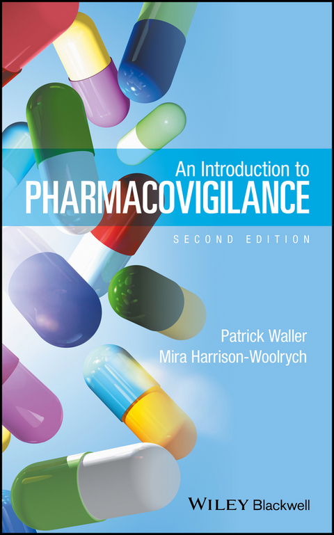 Introduction to Pharmacovigilance -  Mira Harrison-Woolrych,  Patrick Waller