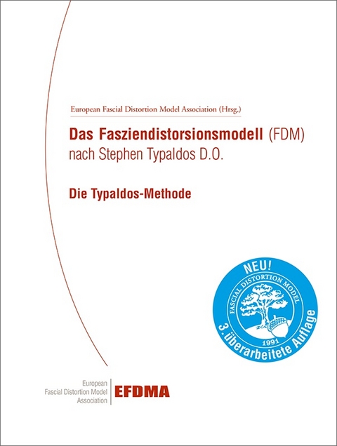 Das Fasziendistorsionsmodell (FDM) nach Stephen Typaldos D.O.