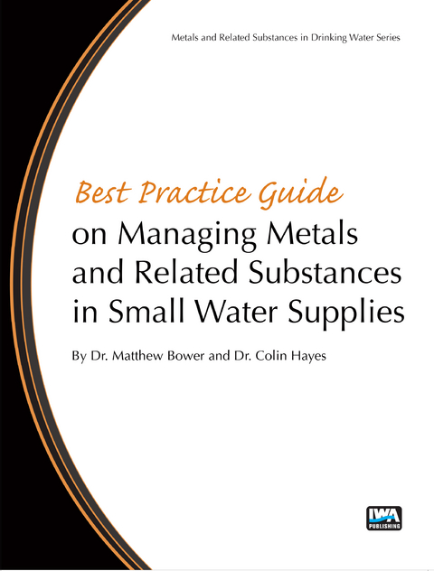 Best Practice Guide on the Management of Metals in Small Water Supplies - 