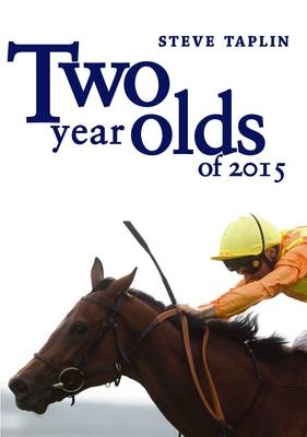 Two Year Olds of 2015 - Steve Taplin