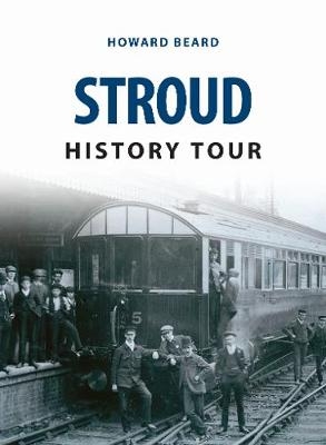Stroud History Tour -  Howard Beard