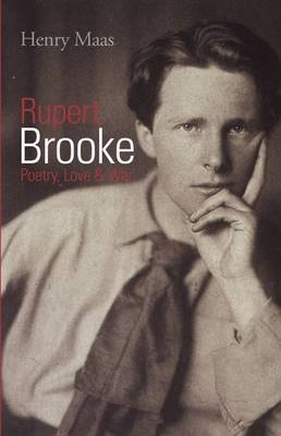 Rupert Brooke - Henry Maas