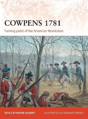 Cowpens 1781 - Ed Gilbert, Catherine Gilbert