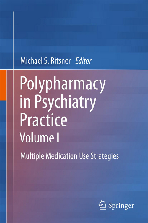 Polypharmacy in Psychiatry Practice, Volume I - 