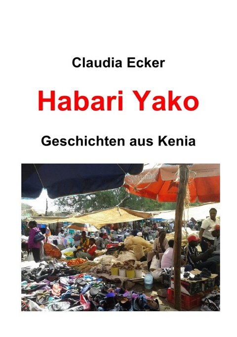 Habari Yako - Claudia Ecker