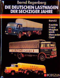 Die deutschen Lastwagen der sechziger Jahre - Bernd Regenberg