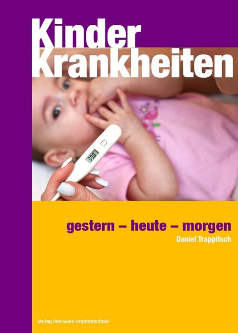 Kinderkrankheiten - Daniel Trappitsch