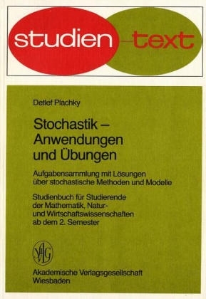 Stochastik in Anwendungen und Übungen - Detlef Plachky