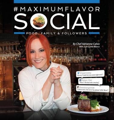 #MaximumFlavorSocial - Adrianne Calvo