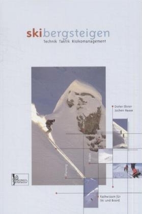 Lehrbuch "Skibergsteigen - Skitouren" - Dieter Elsner, Jochen Haase