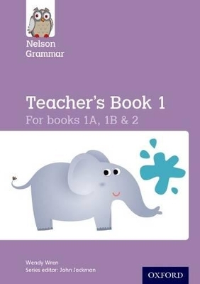 Nelson Grammar Teacher's Book 1 Year 1-2/P2-3 - Wendy Wren