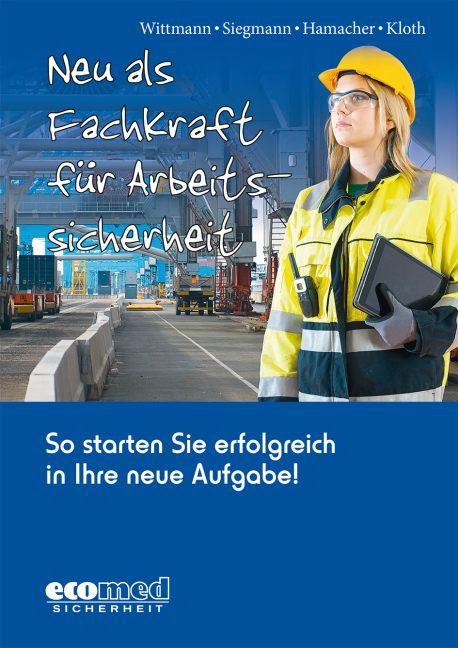 Neu als Fachkraft für Arbeitssicherheit - Andreas Wittmann, Silvester Siegmann, Werner Hamacher, Michael Kloth