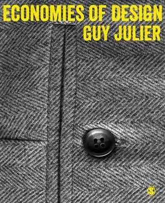 Economies of Design -  Guy Julier