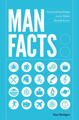 Man Facts -  Dan Bridges