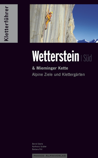 Kletterführer Wetterstein Band Süd - Bernd Eberle, Karlheinz Grübler, Barbara Pöll