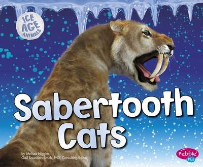 Sabertooth Cats - Melissa Higgins