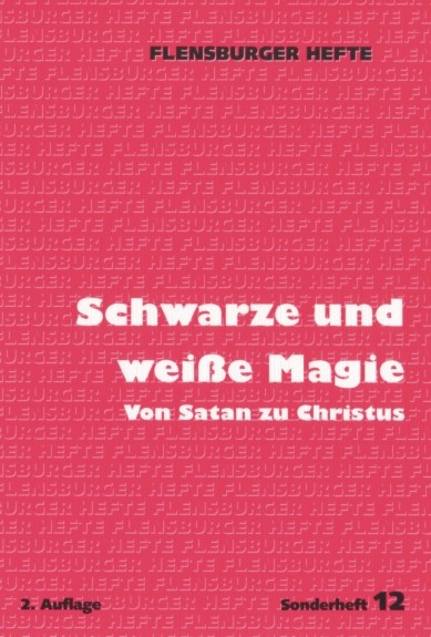Schwarze und weisse Magie - Wolfgang Weirauch, Ulla von Bernus