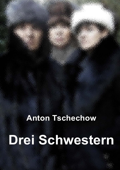 Drei Schwestern