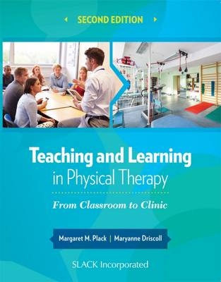 Teaching and Learning in Physical Therapy - 