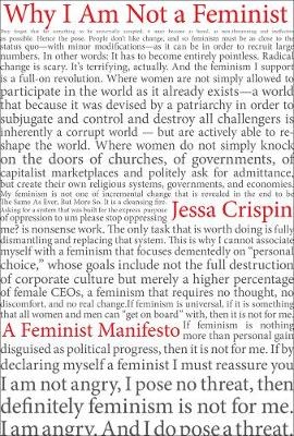 Why I Am Not a Feminist -  Jessa Crispin