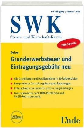 SWK-Spezial Grunderwerbsteuer und Eintragungsgebühr neu - Reinhold Beiser