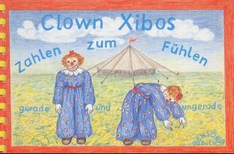 Clown Xibo's Zahlen zum Fühlen. Zahlenbuch - Marlene Pichler
