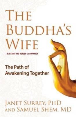 The Buddha's Wife - Janet Surrey, Samuel Shem