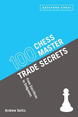 100 Chess Master Trade Secrets - Andrew Soltis