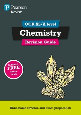Pearson REVISE OCR AS/A Level Chemistry Revision Guide inc online edition - 2023 and 2024 exams - David Brentnall, Mark Grinsell