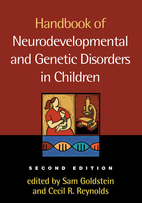 Handbook of Neurodevelopmental and Genetic Disorders in Children, 2/e - 