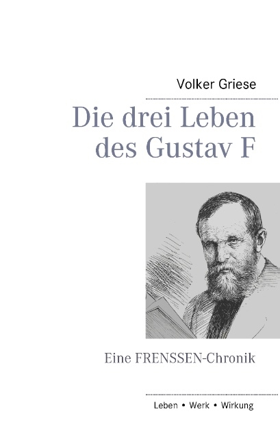 Die drei Leben des Gustav F - Volker Griese