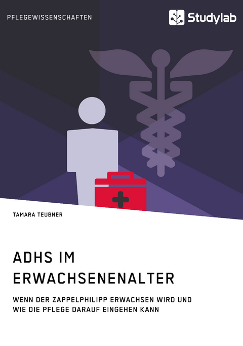 ADHS im Erwachsenenalter - Tamara Teubner