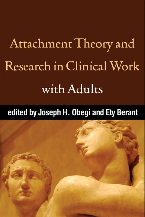 Attachment Theory and Research in Clinical Work with Adults - 