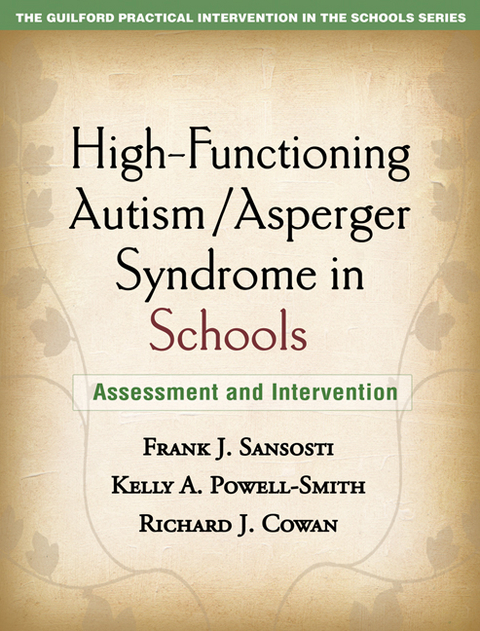 High-Functioning Autism/Asperger Syndrome in Schools -  Richard J. Cowan,  Kelly A. Powell-Smith,  Frank J. Sansosti