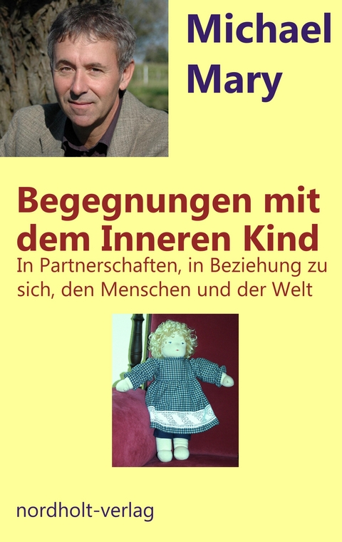 Begegnungen mit den Inneren Kind - Michael Mary