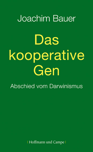 Das kooperative Gen - Joachim Bauer