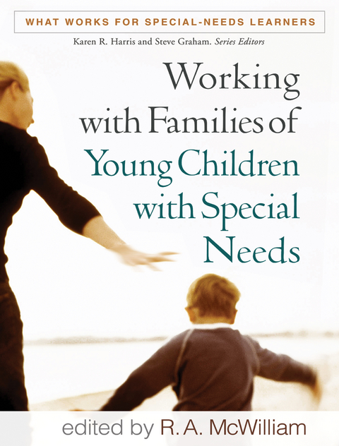 Working with Families of Young Children with Special Needs - 